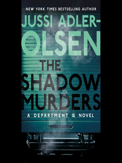 Title details for The Shadow Murders by Jussi Adler-Olsen - Available